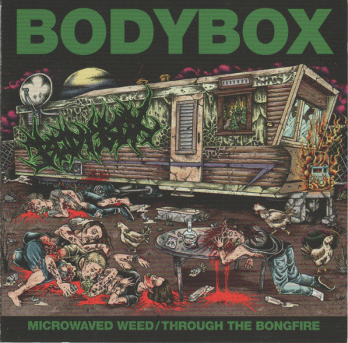 Bodybox : Microwaved Weed - Through the Bongfire